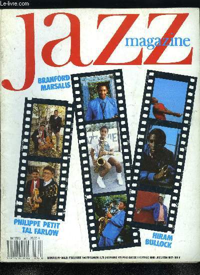JAZZ MAGAZINE N 360 - Branford Marsalis, Sting ou le groupe de son frre Wynton ? Le jazz ou le rock ? il a tout dit a Ben Sidran, Carla Bley, a Christian Gauffre, elle a parl de son mini opra, de ses expriences classiques, de Manfred Eicher, et mme