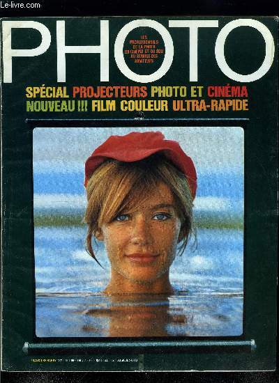 PHOTO N 2 - Notre couverture : Franoise Hardy, Chasse ouverte toute l'anne, La deuxime bobine de Marie Dubois, Les corps illumins, Visages de femmes, Les films couleur champions de vitesse, Banc d'essai : le projecteur Monitor 960, Panorama
