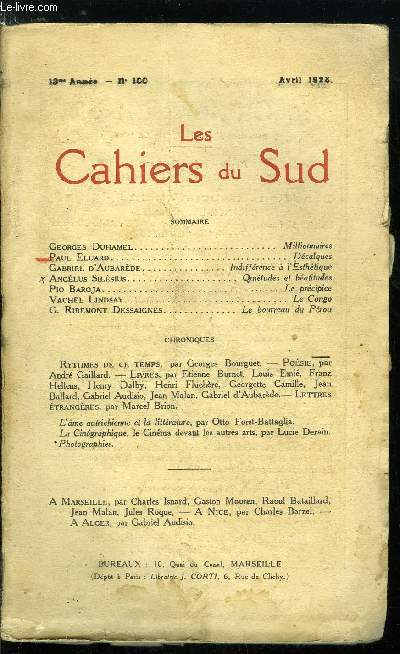 LES CAHIERS DU SUD N 100 - Millionnaires par Georges Duhamel, Dcalques par Paul Eluard, Indiffrence a l'Esthtique par Gabriel d'Aubarde, Quitudes et batitudes par Anglus Silsius, Le prcipe par Pio Baroja, Le Congo par Vachel Lindsay, Le bourreau