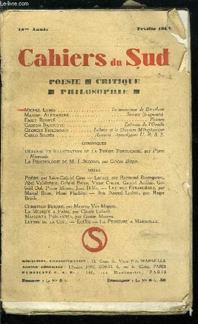 LES CAHIERS DU SUD N 128 - Le promeneur de Barcelone par Michel Leiris, Secrets (fragments) par Maxime Alexandre, Pomes par Emily Bronte, Enfance de l'Oracle par Gaston Baissette, Leibniz et le Discours Mtaphysique par Georges Friedmann, Rosanov