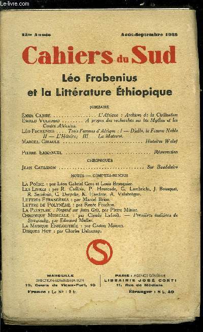 LES CAHIERS DU SUD N 208 - L'Afrique : archives de la civilisation par Emma Cabire, A propos des recherches sur les Mythes et les contes Africains par Ewald Volhard, Trois femmes d'Afrique : I. Djalla la femme Noble, II. L'Htare, III. La Matrone