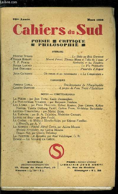 LES CAHIERS DU SUD N 214 - La belle au bois dormant par Hubert Dubois, Marcel Proust, Thomas Mann et l'ide de temps par Roger Bodard, Nathaniel et les Tnbres par T.F. Powys, La vie prfrable par Roger Lannes, Passerelle d'Argent par Jos Bergamin