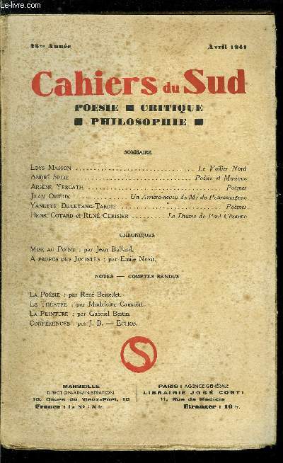 LES CAHIERS DU SUD N 234 - Le voilier nord par Loys Masson, Posie et musique par Andr Spire, Pomes par Arsne Yergath, Un arrire neveu de Mr de Pourceaugnac par Jean Orieux, Pomes par Yanette Deletang-Tardif, Le drame de Paul Czanne par Henri