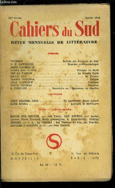 LES CAHIERS DU SUD N 252 - Ballade des journaux du Soir par Toursky, Esquisse autobiographique par D. H. Lawrence, Dialogue du Style par Rene Daumal et Lanza del Vasto, La grande Tayia par Ibn Al Faridh, Le poisson par Silvio Ray, Pomes par Ilarie