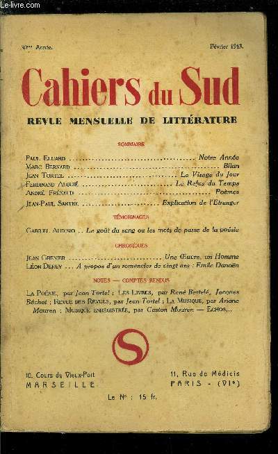 LES CAHIERS DU SUD N 253 - Notre anne par Paul Eluard, Bilan par Marc Bernard, Le visage du jour par Jean Tortel, Le refus du temps par Ferdinand Alqui, Pomes par Andr Frnaud, Explication de l'tranger par Jean Paul Sartre