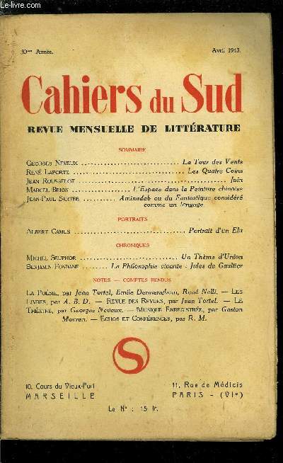 LES CAHIERS DU SUD N 255 - La tour des Vents par Georges Neveux, Les quatre coins par Ren Laporte, Juin par Jean Rousselot, L'espace dans la peinture chinoise par Marcel Brion, Aminadab ou du fantastique considr comme un langage par Jean Paul Sartre