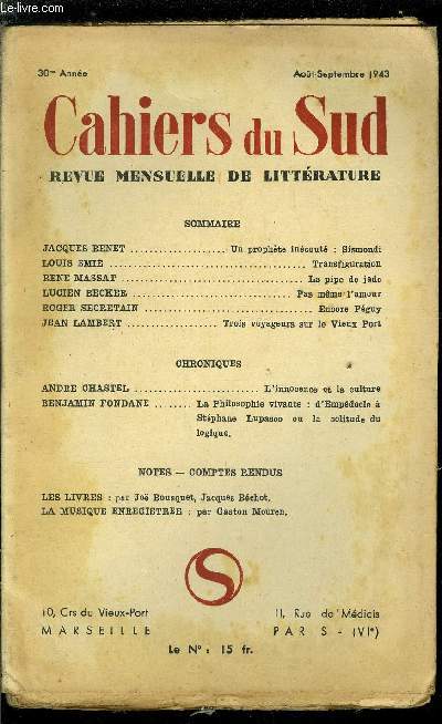 LES CAHIERS DU SUD N 259 - Un prophte incout : Sismondi par Jacques Benet, Transfiguration par Louis emie, La pipe de jade par Ren Massat, Pas mme l'amour par Lucien Becker, Encore Pguy par Roger Secretain, Trois voyageurs sur le vieux port