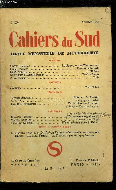 LES CAHIERS DU SUD N 260 - Le Satyre ou la chanson nue par Costis Palamas, Paradis retrouvs par Louis Parrot, Obron par Ren Nelli, Train chinois par Madeleine Raymond-Persin, Brefs par Alain Borne, Paul Poiret par Toursky, Note sur le thatre