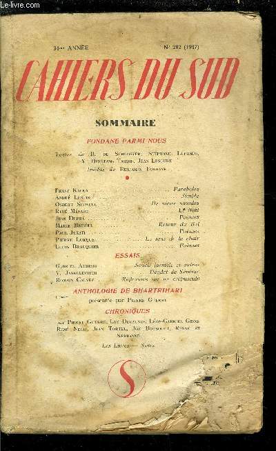 LES CAHIERS DU SUD N 282 - Paraboles par Franz Kafka, Simple par Andr Lentin, De vieux mondes par Osbert Sitwell, La nuit par Ren Mnard, Pomes par Jean Dupr, Retour du bal par Marie Brindel, Pomes par Paul Jamati, Le sens de la chair
