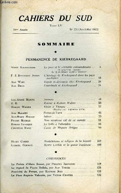 LES CAHIERS DU SUD N 371 - Permanence de Kierkegaard, Le faux et le vritable extraordinaire par Soren Kierkegaard, L'hritage de Kierkegaard dans les pays nordiques par F.J. Billeskov Jansen, Espoir et dsespoirt chez Kierkegaard par Jean Wahl