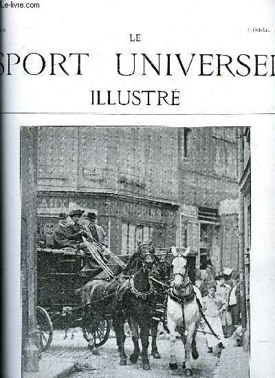 LE SPORT UNIVERSEL ILLUSTRE N 686 - Le coeur forc chez les chevaux de course (fin) par H.J. Gobert, Les courses de Genve par Albert Aubier, Les courses de Craon, Four in hand, Le suffolk, Le salon de l'aronautique par G. Drigny, Les victimes