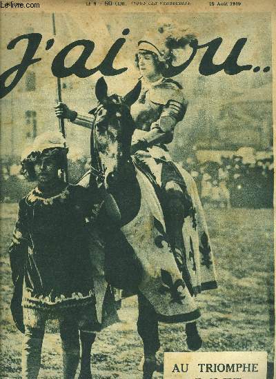 J'AI VU N 216 - Le G.Q.G., Les petites filles des Flandres ont quitt Paris, Les cambrioleurs sont knock-out, Isadora Duncan est revenue, La fte du triomphe a Saint-Cyr, La promotion de la victoire, L'cole Diderot, L'industrie du fer,Les temps nouveaux