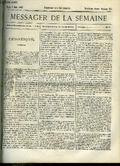 LE MESSAGER DE LA SEMAINE N 27 - Etudes religieuses, les anges de la bible, Rcits sur l'histoire de France, les premires gloires du peuple franais par E. Chauffard, Un secret avec Dieu VI. par Raoul de Navery, Guide a travers l'exposition des beaux