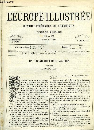 L'EUROPE ILLUSTREE N 2 - Un oiseau de proie parisien (suite) par Mme Nelly Lieutier, L'antiquaire, traduction libre de l'allemand, Un caprice (suite et fin) par la comtesse de Mirabeau, Les Marie-Louise par L. Couailhac, Les quatre tourelles du chastel