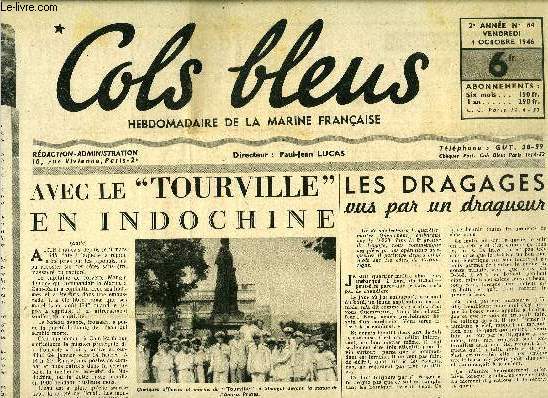 Cols bleus n 84 - Avec le Tourville en Indochine, Les dragages vus par un dragueur par Q.M. Quemeneur, Roman policier par Yves Chenaie, Strations mtorologiques du pole, Vingt six ans d'exil par Martin Sailor