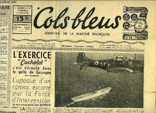 Cols bleus n 165 - L'exercice Cachalot s'est droul dans le golfe de Gascogne, l'attaque d'un convoi escot par la force d'intervention par Jean Raynaud, Jrusalem fut toujours l'enjeu de luttes sanglantes par A. Henry de Labarthe, Les frgates du point