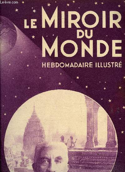 Le miroir du monde n 61 - Le marchal Lyautey nous parle de l'exposition par Pierre la Mazire, La fte des provinces de France au palais national du Trocadro par Marc Daubrive, Solennits religieuses, L'lection prsidentielle par Marc Daubrive