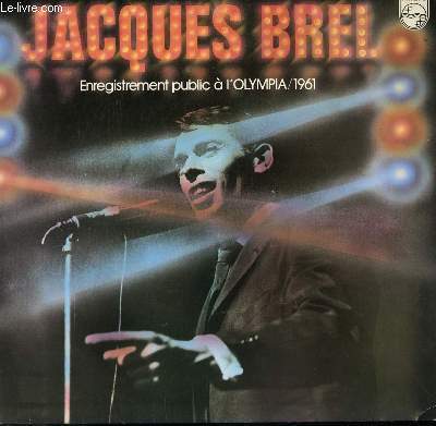DISQUE VINYLE 33T ENREGISTREMENT PUBLIC A L'OLYMPIA  / LES PRENOMS DE PARIS / LES BOURGEOIS / LES PAUMES DU PETIT MATIN / LES BICHES / LES SINGES / L'IVROGNE / NE ME QUITTE PAS / QUAND ON N'A QUE L'AMOUR....