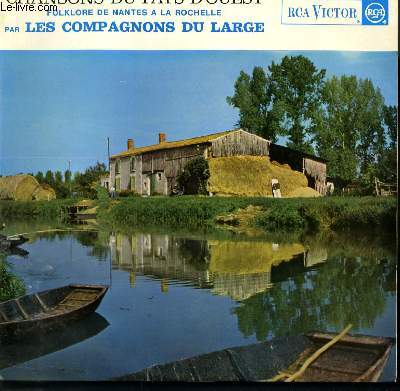 DISQUE VINYLE 33T CHANSONS DU PAYS D'OUEST / LES FILLES DE LA ROCHELLE / ALLONS DANS CE P'TIT BOIS CHARMANT / LA BELLE FILLE DE PARTHENAY / LA FILLE PRISONNIERE / LE NEZ DE MARTIN / L'ANE DE MARION / COLETTE / LE ROI A FAIT BATTRE TAMBOUR...