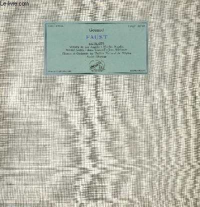 DISQUE VINYLE 33T FAUST. VICTORIA DE LOS ANGELES, MARTHA ANGELICI, NOCOLAI GEDDA, BORIS CHRISTOFF, JEAN BORTHAYRE.