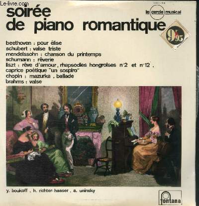 DISQUE VINYLE 33T SOIREE DE PIANO ROMANTIQUE. POUR ELISE, VALSE TRISTE, CHANSON DU PRINTEMPS, REVERIE, REVE D'AMOUR, MAZURKA, VALSE, BALLADE, RHAPSODIE HONGROISE N2, CAPRICE POETIQUE N3, RHAPSODIE HONGROISE N12.