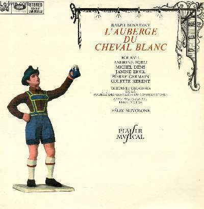 DISQUE VINYLE 33T OUVERTURE ET TYROLIENNE, POUR ETRE UN JOUR AIME DE TOI, LA BONNE AUBERGE DU CHEVAL BLANC, TOUT BLEU TOUT BLEU, SCENE DU MARCHE, JE VOUS EMMENERAI SUR MON JOLI BATEAU, AU JOYEUX TYROL, ON A L'BEGUIN, QUAND PARUT LE MOIS DE MAI....