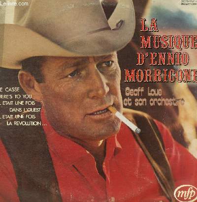 DISQUE VINYLE 33T IL ETAIT UNE FOIS LA REVOLUTION, LE BON LA BRUTE ET LE TRUAND, QUANDO LE DONNE AVEVANO LA CODA, ET POUR QUELQUES DOLLARS DE PLUS, INCONTRO, IL ETAIT UNE FOIS DANS L'OUEST, POUR UNE POIGNEE DE DOLLARS, SWEET SUSAN, LE CASSE....