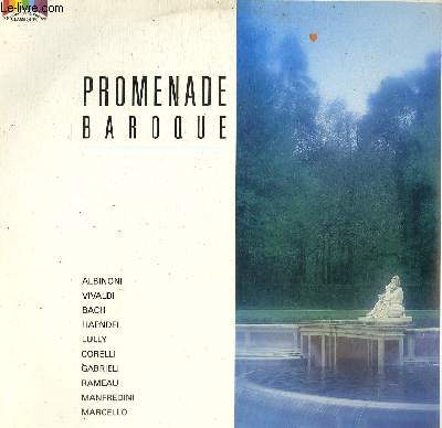 DISQUE VINYLE 33T JUDAS MACCHABEE, LES QUATRE SAISONS, CANZON SEPTIMI TONI N2, CONCERTO DE NOEL, CANTATE, CONCERTO POUR HAUTBOIS EN RE MINEUR, ADAGIO, LE BOURGEOIS GENTILHOMME, CONCERTO POUR DEUX TROMPETTES ET CORDES EB UT, LES INDES GALANTES.....