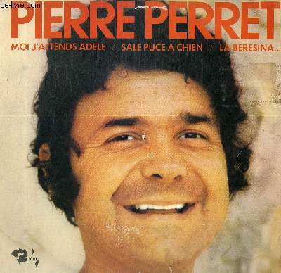 DISQUE VINYLE 33T MOI J'ATTENDS ADELE, SI J'TENVOIE DES FRAISES, MA GROSSE, LOUISE, DON QUICHOTTE ET SANCHO PANCA, DANS MES BRAS, LA JULIE A CHARLIE, SALE PUCE A CHIEN, QU'ELLE ETAIT JOLIE QU'ELLE ETAIT BELLE, LA BERESINA, LA GAMME, LE BONHEUR CONJUGAL...