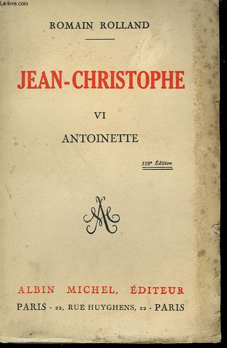 JEAN CHRISTOPHE. TOME 6 : ANTOINETTE.