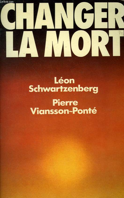 CHANGER LA MORT.