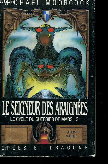 EPEES ET DRAGONS N 2. LE CYCLE DU GUERRIER DE MARS N2. LE SEIGNEUR DES ARAIGNEES.