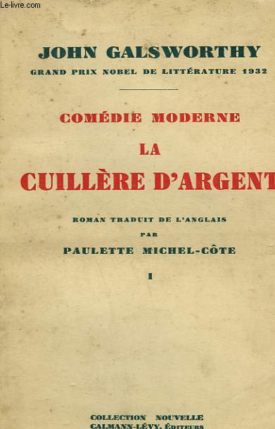 COMEDIE MODERNE. LA CUILLERE D'ARGENT. EN 2 TOMES.