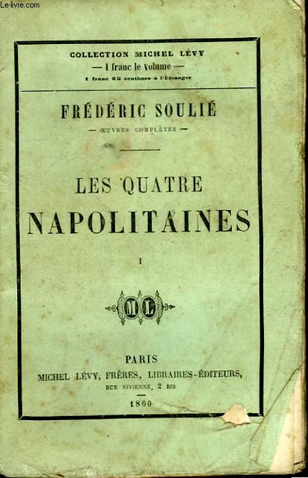 LES QUATRE NAPOLITAINES. TOME 1.