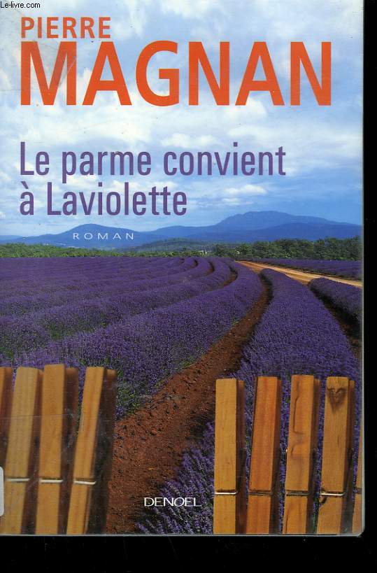 LE PARME CONVIENT A LAVIOLETTE.