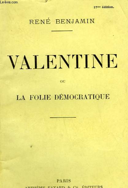VALENTINE OU LA FOLIE DEMOCRATIQUE.