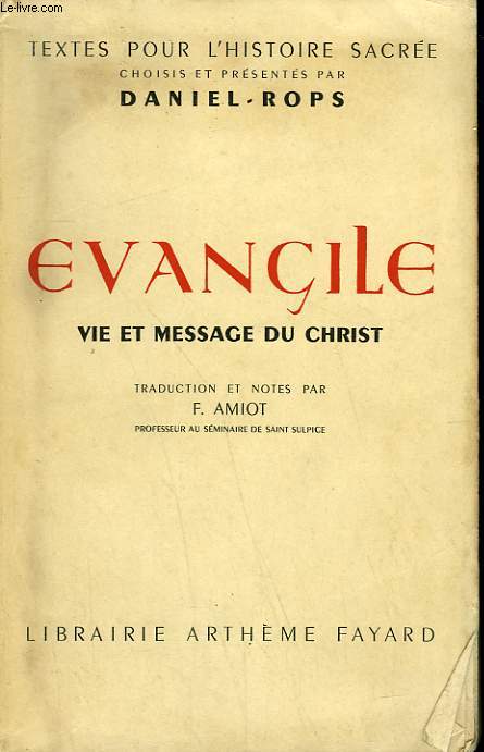 EVANGILE. VIE ET MESSAGE DU CHRIST.