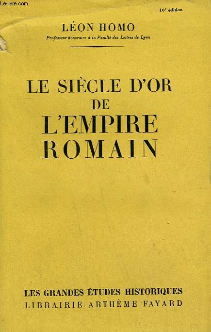 LE SIECLE D'OR DE L'EMPIRE ROMAIN.