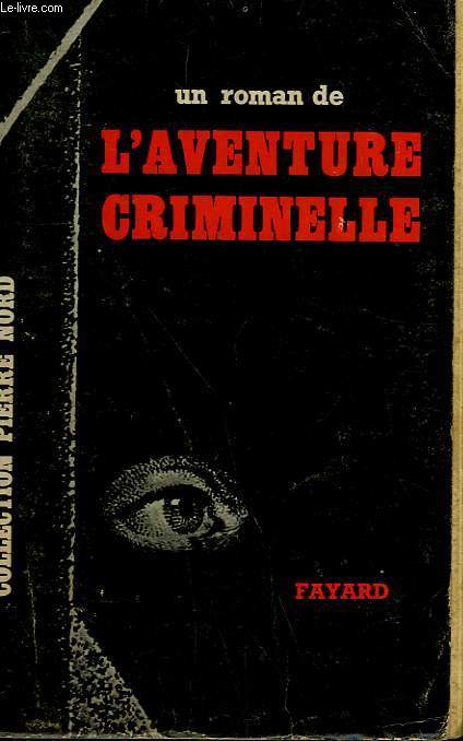 FIGURE D'EMEPIGNE. COLLECTION L'AVENTURE CRIMINELLE N 16
