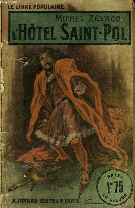L'HOTEL SAINT-POL. COLLECTION LE LIVRE POPULAIRE N 72.