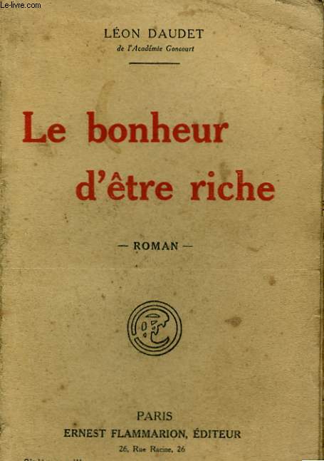 LE BONHEUR D'ETRE RICHE.