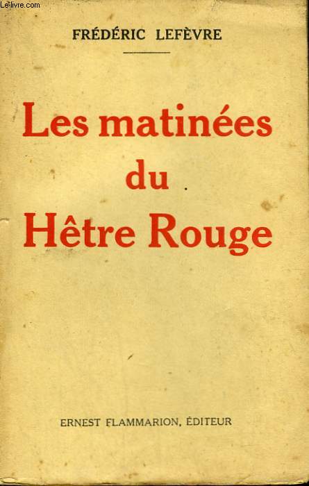 LES MATINEES DU HETRE ROUGE.