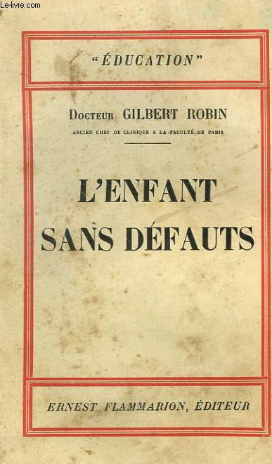 L'ENFANT SANS DEFAUTS.