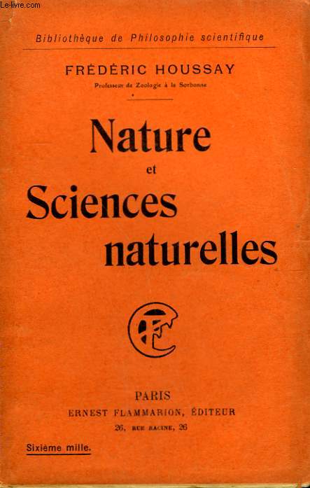 NATURE ET SCIENCES NATURELLES. COLLECTION : BIBLIOTHEQUE DE PHILOSOPHIE SCIENTIFIQUE.