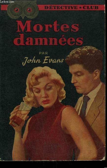 MORTES DAMNEES. COLLECTION DETECTIVE CLUB N 48