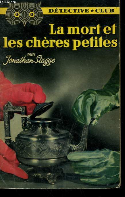LA MORT ET LES CHERES PETITES. COLLECTION DETECTIVE CLUB N 76