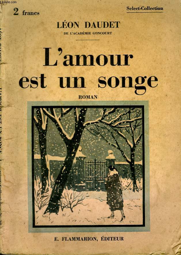 L'AMOUR EST UN SONGE. COLLECTION : SELECT - COLLECTION N 38