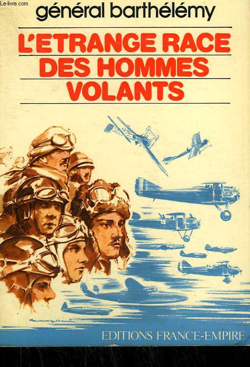 L'ETRANGE RACE DES HOMMES VOLANTS.