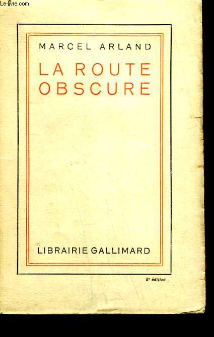 LA ROUTE OBSCURE.