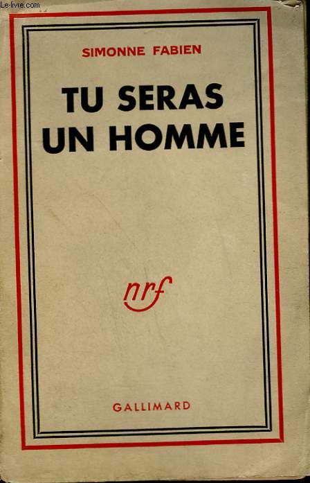 TU SERAS UN HOMME.